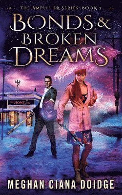 Bonds and Broken Dreams 1