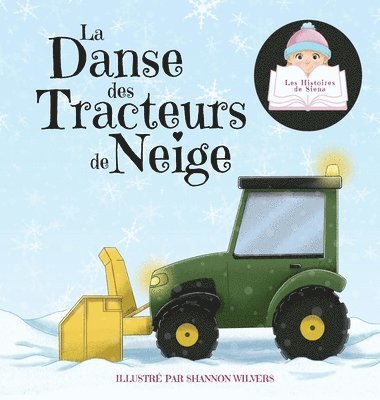 Siena - Danse des Tracteurs de Neige, Inbunden