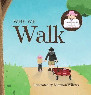 Siena - Why We Walk, Inbunden