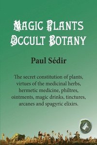 bokomslag Magic Plants - Occult botany