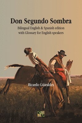 Ricardo Güiraldes - Don Segundo Sombra, Häftad