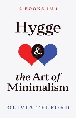 bokomslag Hygge and The Art of Minimalism