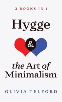 bokomslag Hygge and The Art of Minimalism