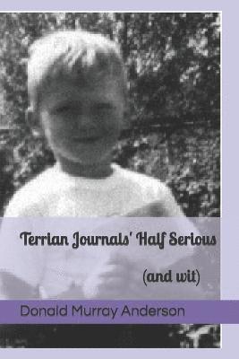 Terrian Journals' Half Serious 1