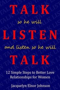 bokomslag How To Talk So He Will Listen and Listen So He Will Talk