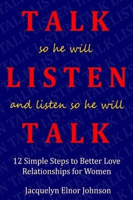 How To Talk So He Will Listen and Listen So He Will Talk 1