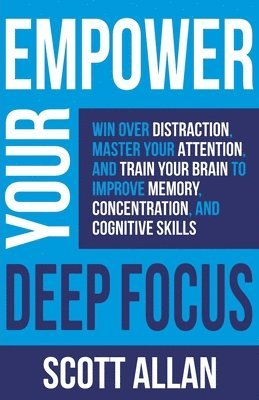 Empower Your Deep Focus 1