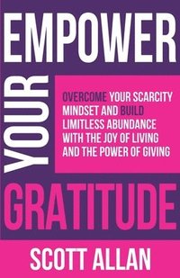 bokomslag Empower Your Gratitude