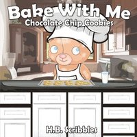 bokomslag Bake With Me: Chocolate Chip Cookies
