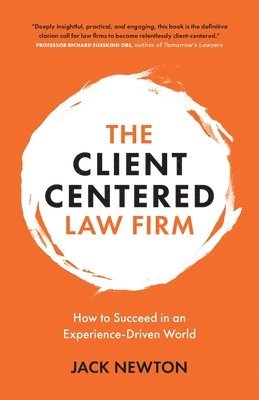 Jack Newton - Client-Centered Law Firm, Häftad