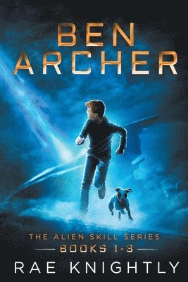 Rae Knightly - Ben Archer (The Alien Skill Series, Books 1-3), Häftad