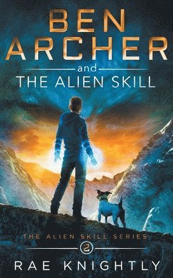 bokomslag Ben Archer and the Alien Skill (The Alien Skill Series, Book 2)