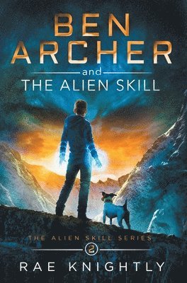 bokomslag Ben Archer and the Alien Skill (The Alien Skill Series, Book 2)