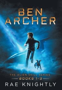 bokomslag Ben Archer (The Alien Skill Series, Books 1-3)