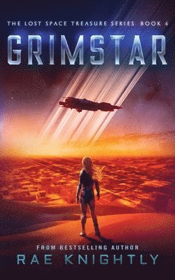 Rae Knightly - GRIMSTAR (The Lost Space Treasure Series, Book 4), Häftad