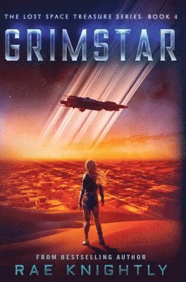 Rae Knightly - GRIMSTAR (The Lost Space Treasure Series, Book 4), Inbunden