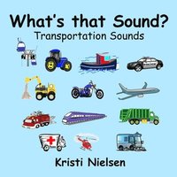 bokomslag What's That Sound?: Transportation Sounds