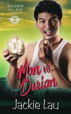 Man vs. Durian