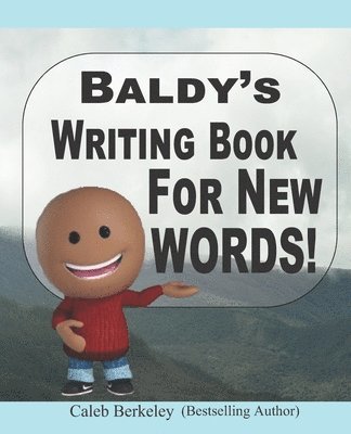 Caleb Berkeley - Baldy's Writing Book For New Words, Häftad