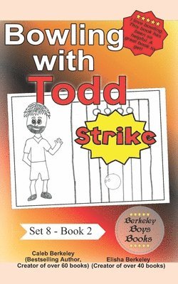 Bowling with Todd (Berkeley Boys Books) 1