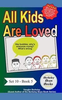 bokomslag All Kids Are Loved (Berkeley Boys Books)