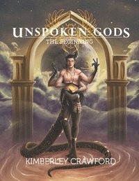 bokomslag Unspoken Gods: The Beginning - Art Book