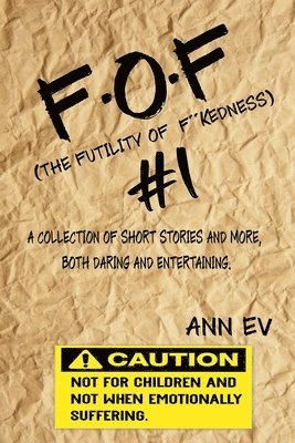 F.O.F #1: THE FUTILITY of F***ness 1