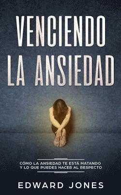 Ed Jones - Venciendo la ansiedad, Häftad