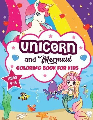 Unicorn and Mermaid Coloring Book for Kids ages 4-8 1