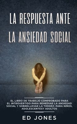 Ed Jones - Respuesta ante la Ansiedad Social, Häftad