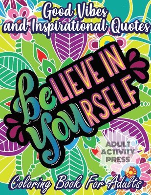 bokomslag Good Vibes and Inspirational Quotes Coloring Book