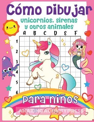 bokomslag Cómo dibujar unicornios, sirenas y otros animales para niños