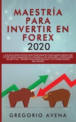 bokomslag Maestría para Invertir en Forex 2020