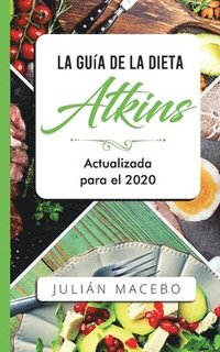 bokomslag La Gua de la dieta Atkins - Actualizada para el 2020