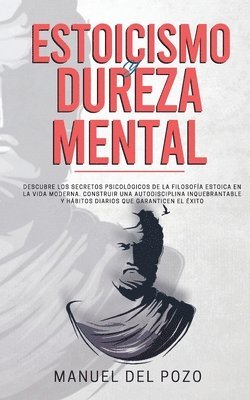 bokomslag Estoicismo y dureza mental