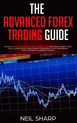 bokomslag The Advanced Forex Trading Guide