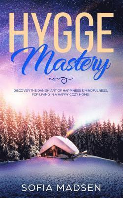 Sofia Madsen - Hygge Mastery, Häftad