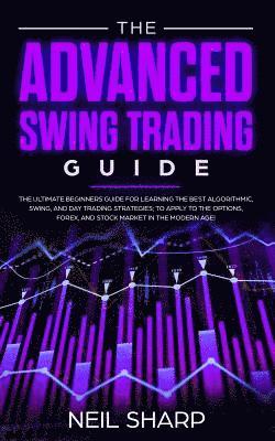 Neil Sharp - Advanced Swing Trading Guide, Häftad