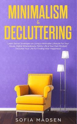 Sofia Madsen - Minimalism & Decluttering, Häftad