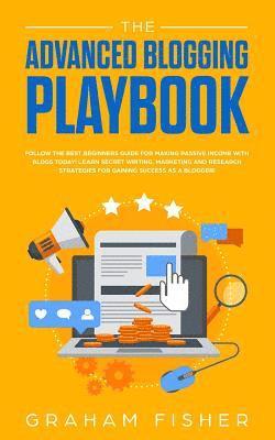 The Advanced Blogging Playbook 1