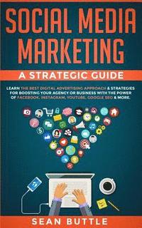 bokomslag Social Media Marketing a Strategic Guide