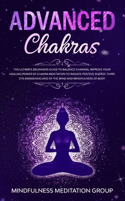 Mindfulness Meditation Group - Advanced Chakras, Häftad