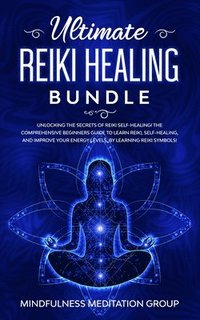 bokomslag Ultimate Reiki Healing Bundle