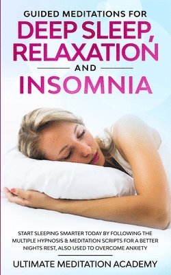 Guided Meditations for Deep Sleep, Relaxation and Insomnia 1