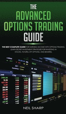 bokomslag The Advanced Options Trading Guide