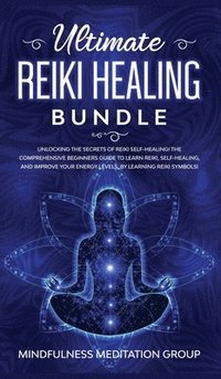 bokomslag Ultimate Reiki Healing Bundle