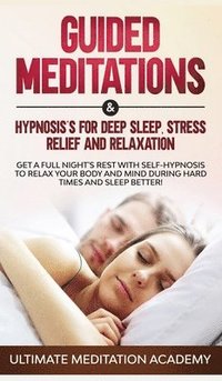 bokomslag Guided Meditations & Hypnosis's for Deep Sleep, Stress Relief and Relaxation