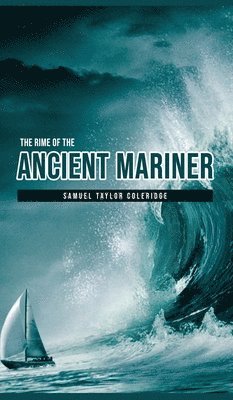 Samuel Taylor Coleridge - Rime of the Ancient Mariner, Inbunden