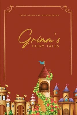 Jacob Grimm, Wilhem Grimm - Grimm's Fairy Tales, Häftad