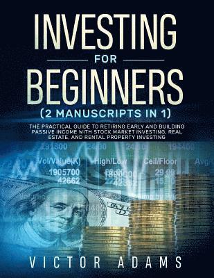 Investing for Beginners (2 Manuscripts in 1) 1